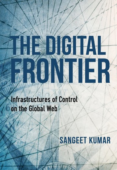 Sangeet Kumar - Digital Frontier, Inbunden