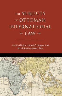 The Subjects of Ottoman International Law 1
