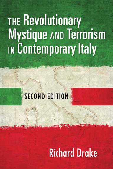 bokomslag Revolutionary Mystique and Terrorism in Contemporary Italy
