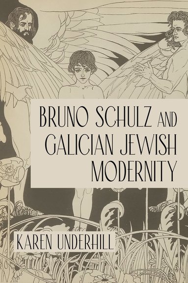 bokomslag Bruno Schulz and Galician Jewish Modernity