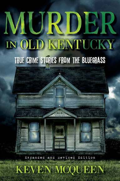 Keven McQueen - Murder in Old Kentucky, Häftad