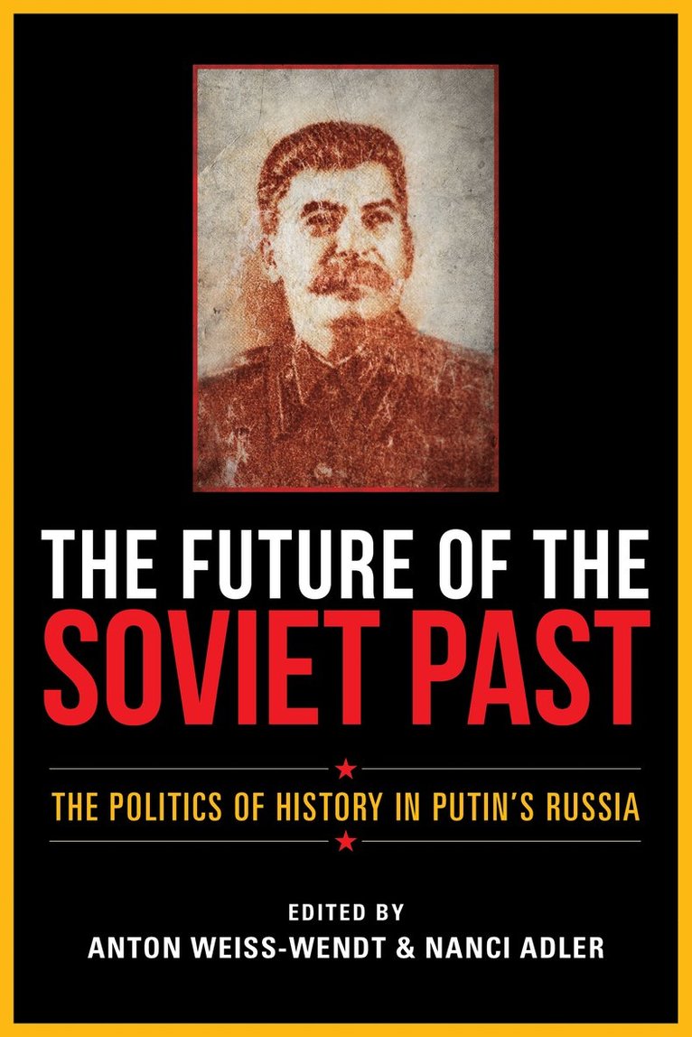 The Future of the Soviet Past 1