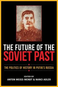 bokomslag The Future of the Soviet Past