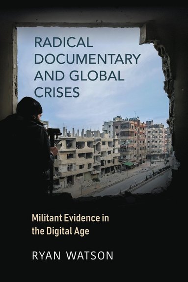 bokomslag Radical Documentary and Global Crises