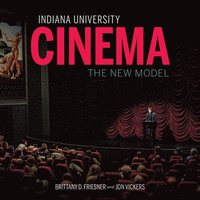 bokomslag Indiana University Cinema