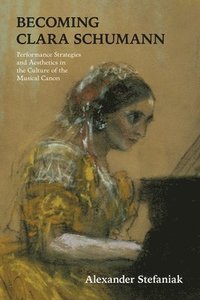 bokomslag Becoming Clara Schumann