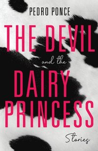 bokomslag The Devil and the Dairy Princess