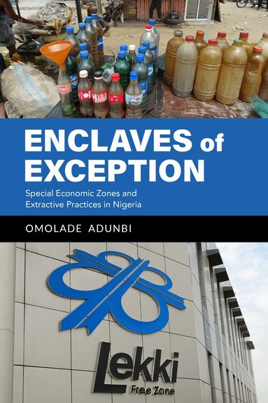 Omolade Adunbi - Enclaves of Exception, Häftad