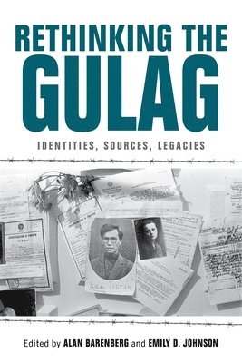 Rethinking the Gulag 1