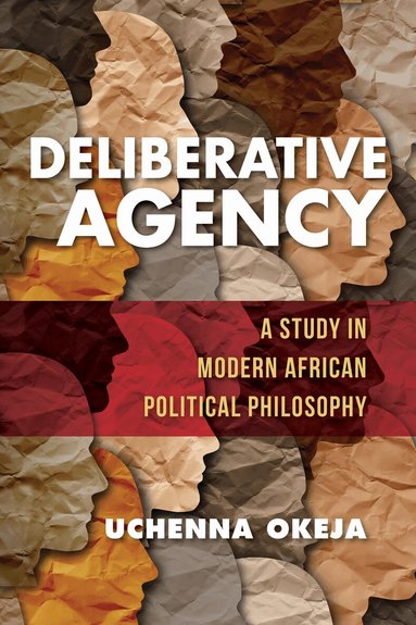 Uchenna Okeja - Deliberative Agency, Inbunden
