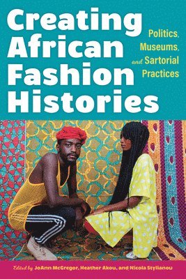 Creating African Fashion Histories 1
