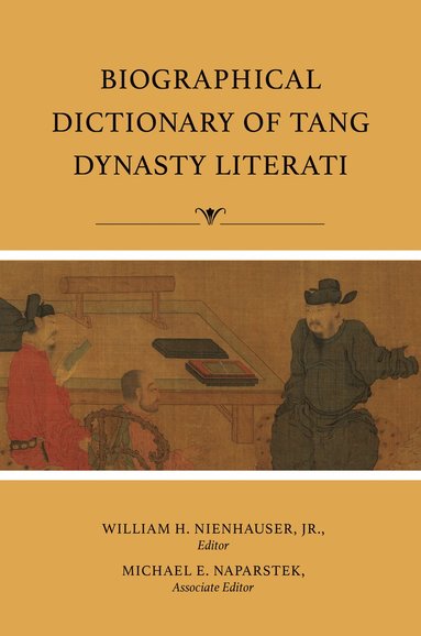 bokomslag Biographical Dictionary of Tang Dynasty Literati