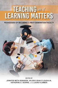 bokomslag Teaching As If Learning Matters
