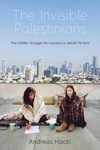 bokomslag The Invisible Palestinians