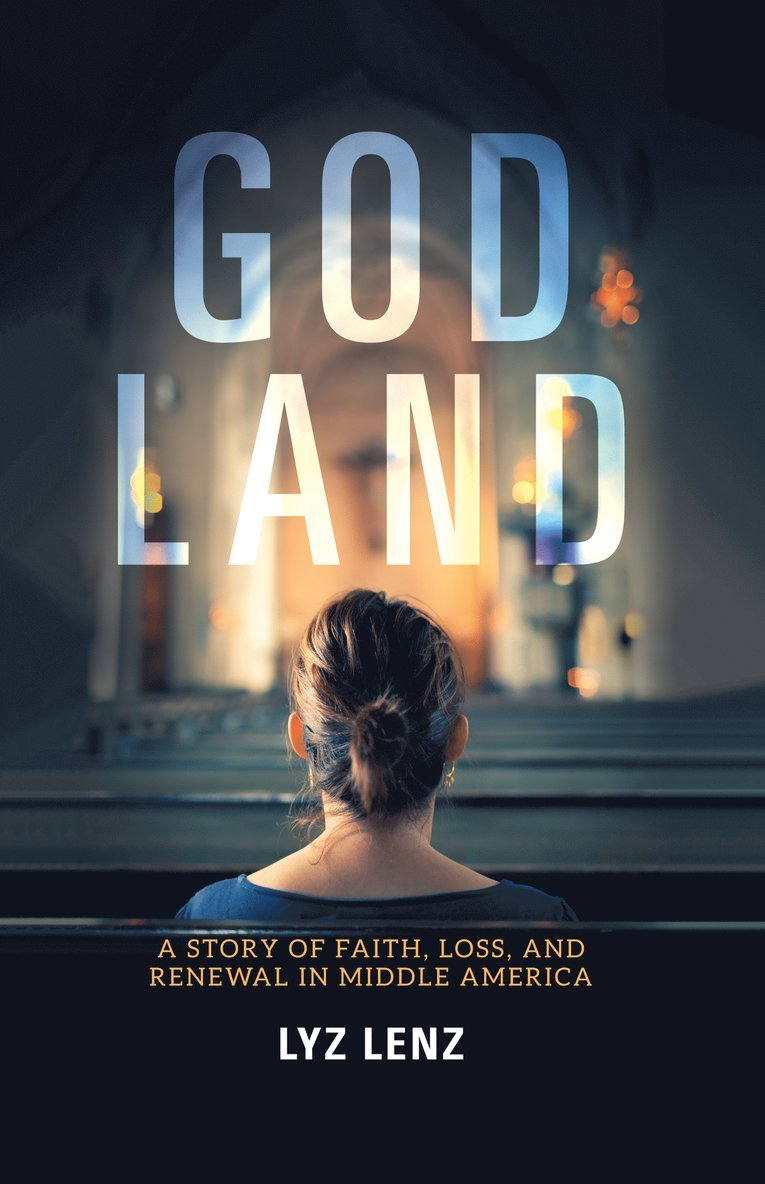 Lyz Lenz - God Land, Häftad