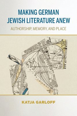 Making German Jewish Literature Anew 1