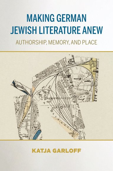 bokomslag Making German Jewish Literature Anew