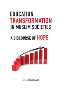 bokomslag Education Transformation in Muslim Societies