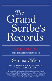 bokomslag The Grand Scribe's Records, Volume VI