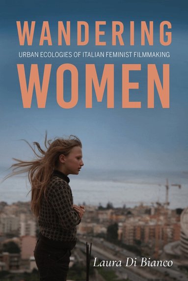 Laura Di Bianco - Wandering Women, Inbunden