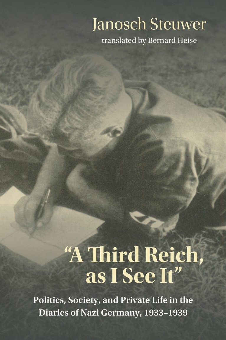 Janosch Steuwer - Third Reich, As I See It", Inbunden