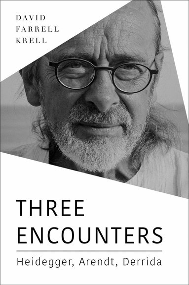 David Farrell Krell - Three Encounters, Häftad