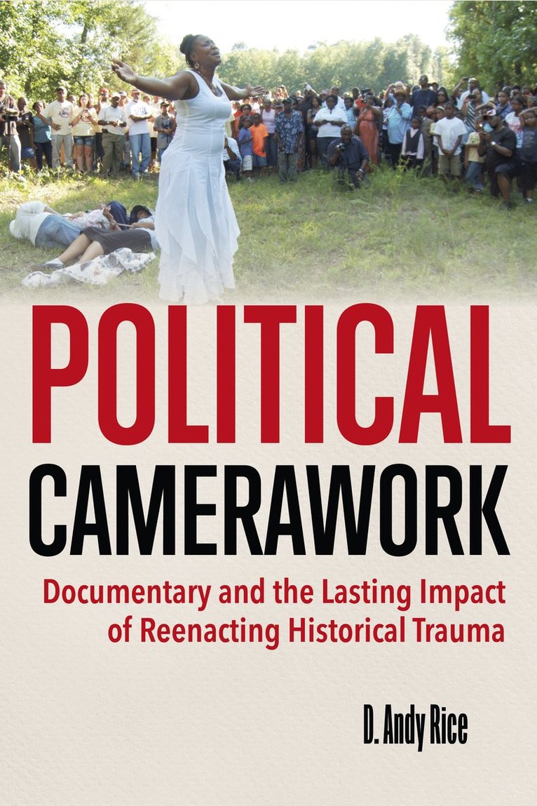D. Andy Rice - Political Camerawork, Häftad