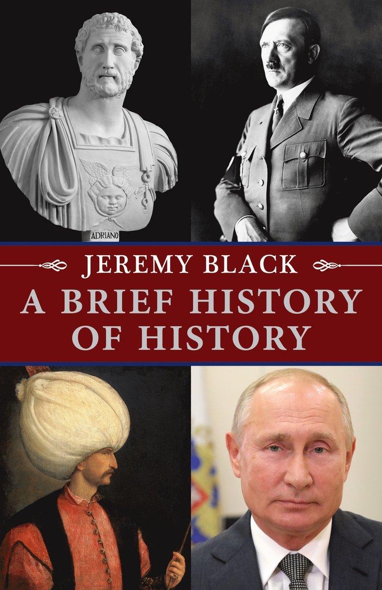 Jeremy Black, Professor Jeremy Black - Brief History of History, Inbunden