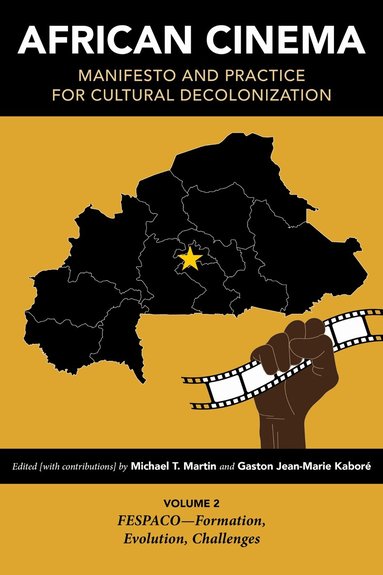 Michael T. Martin, Gaston Jean-Marie Kaboré - African Cinema: Manifesto and Practice for Cultural Decolonization, Häftad