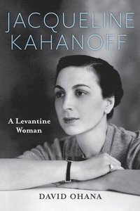 bokomslag Jacqueline Kahanoff
