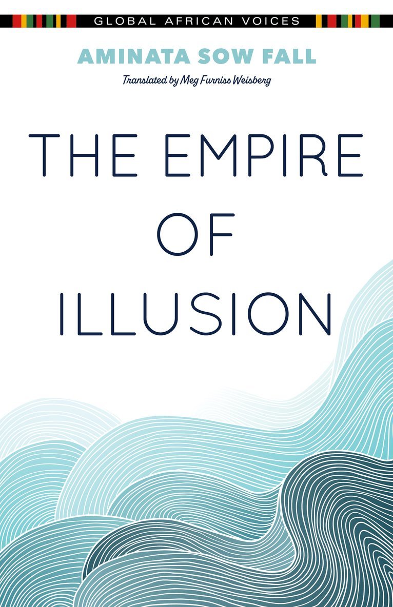 Aminata Sow Fall - Empire of Illusion, Häftad