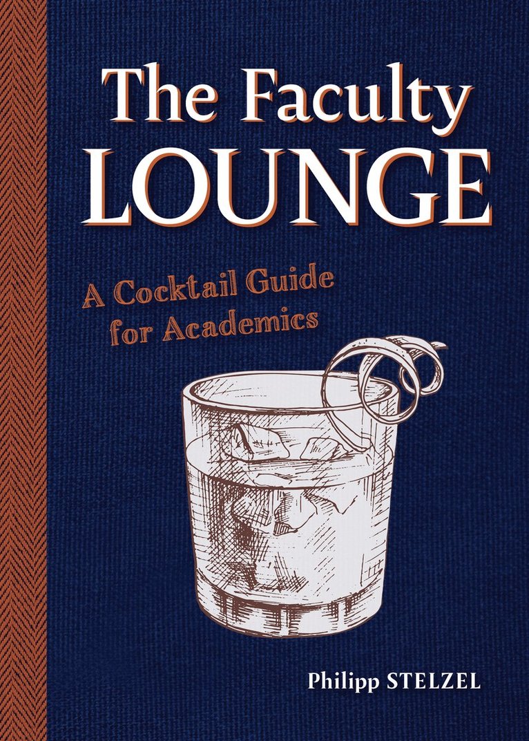 Philipp Stelzel - Faculty Lounge, Inbunden