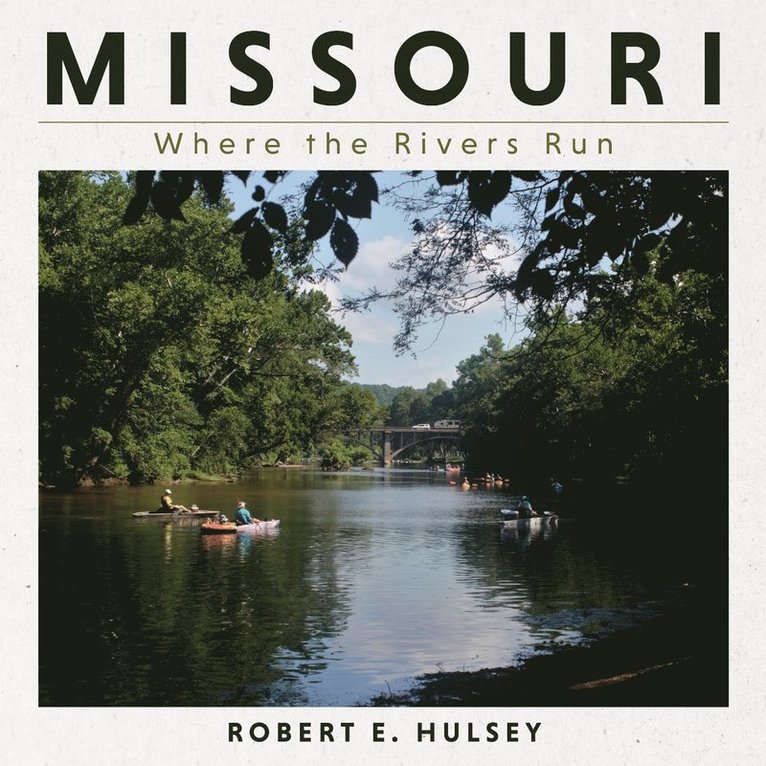 Robert E. Hulsey, Robert E Hulsey - Missouri, Inbunden