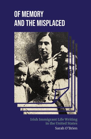 Sarah O'Brien - Of Memory and the Misplaced, Inbunden