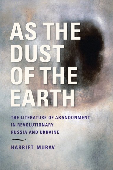 Harriet Murav - As the Dust of the Earth, Häftad