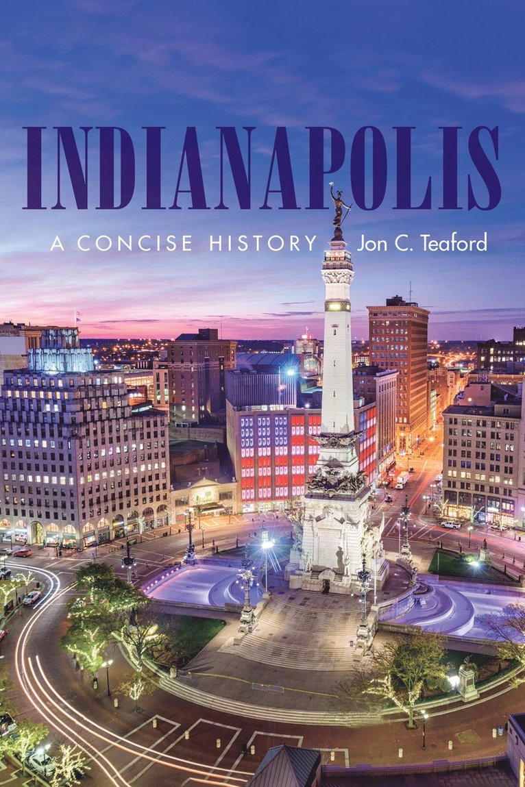 Indianapolis  A Concise History 1