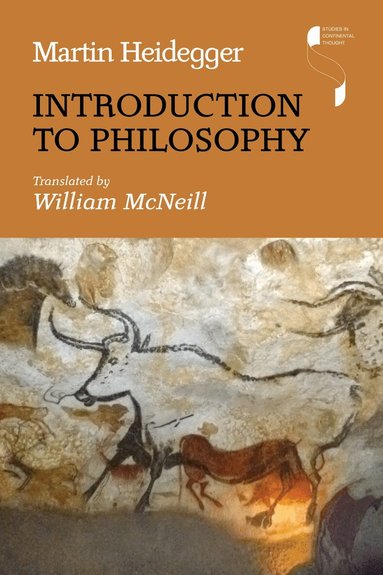 Martin Heidegger - Introduction to Philosophy, Inbunden