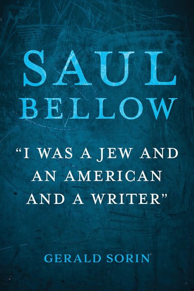Gerald Sorin - Saul Bellow, Häftad