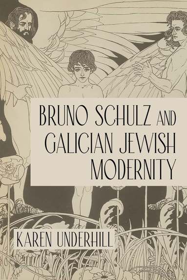 bokomslag Bruno Schulz and Galician Jewish Modernity