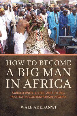 How to Become a Big Man in Africa 1