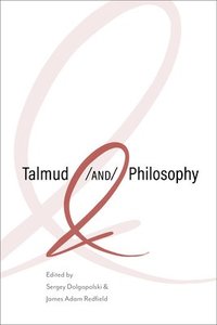 bokomslag Talmud and Philosophy