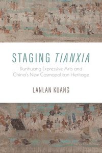 bokomslag Staging Tianxia