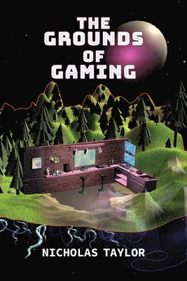 The Grounds of Gaming 1