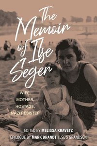 bokomslag The Memoir of Ilse Seger
