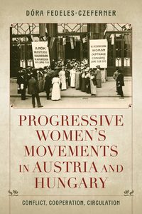 bokomslag Progressive Women's Movements in Austria and Hungary