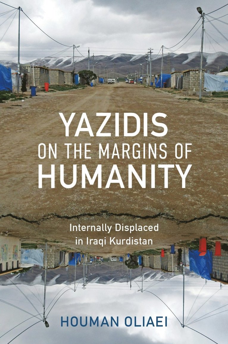 Houman Oliaei - Yazidis on the Margins of Humanity, Inbunden