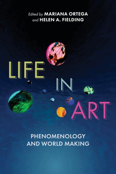 Mariana Ortega, Helen A. Fielding - Life in Art, Häftad