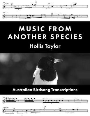 Hollis Taylor - Music from Another Species, Inbunden