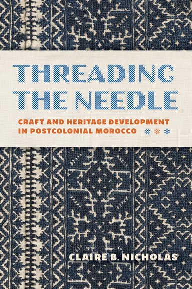 Claire Nicholas - Threading the Needle, Häftad