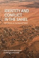 Adib Bencherif, Abdoulaye Kane - Identity and Conflict in the Sahel, Häftad